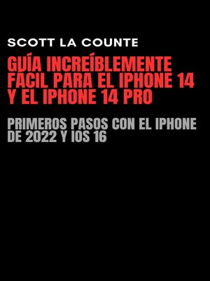 cover image of Guía Increíblemente Fácil Para El iPhone 14 Y El iPhone 14 Pro